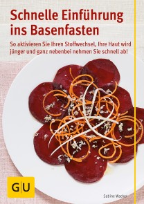 Schnelle Einführung ins Basenfasten