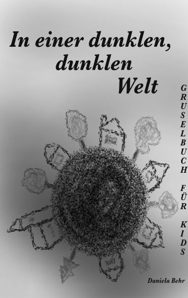 In einer dunklen, dunklen Welt