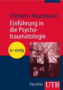 Einführung in die Psychotraumatologie