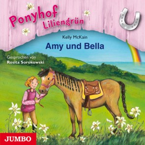 Ponyhof Liliengrün. Amy und Bella [Band 11]