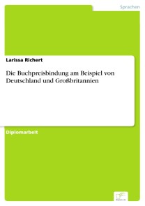 Die Buchpreisbindung am Beispiel von Deutschland und Großbritannien