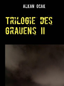 Trilogie des Grauens II