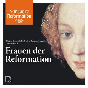 Frauen der Reformation