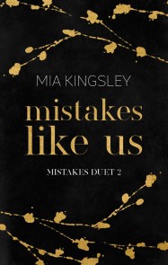 Mistakes Like Us