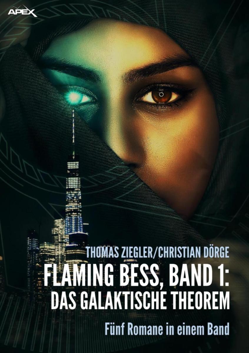 FLAMING BESS, Band 1: DAS GALAKTISCHE THEOREM