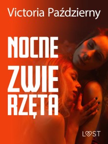 Nocne zwierzęta - lesbijskie opowiadanie erotyczne