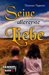 Seine allererste Liebe