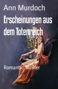 Erscheinungen aus dem Totenreich