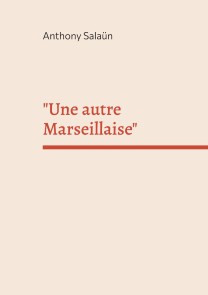 "Une autre Marseillaise"