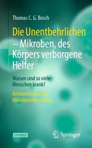 Die Unentbehrlichen - Mikroben, des Körpers verborgene Helfer