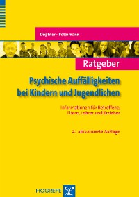 Ratgeber Psychische Auffälligkeiten bei Kindern und Jugendlichen