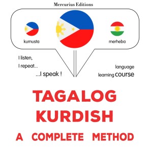 Tagalog - Kurdish : a complete method