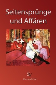 Seitensprünge und Affären