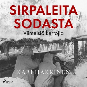 Sirpaleita sodasta - Viimeisiä kertojia