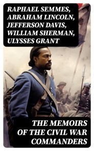 The Memoirs of the Civil War Commanders