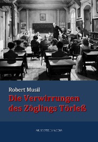 Die Verwirrungen des Zöglings Törleß