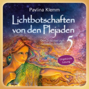 Lichtbotschaften von den Plejaden - (Ungekürzte Lesung)