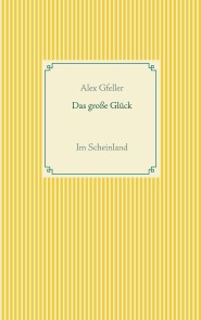 Das große Glück