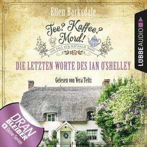 Tee? Kaffee? Mord!, Folge 2: Die letzten Worte des Ian O'Shelley