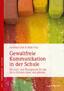 Gewaltfreie Kommunikation in der Schule