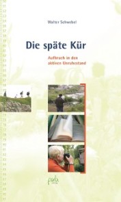 Die späte Kür