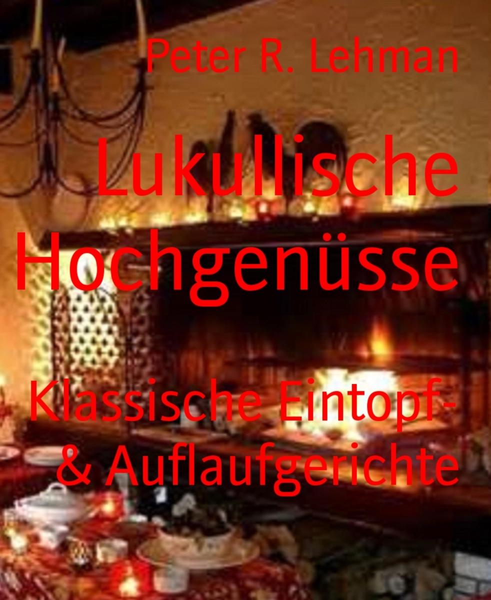 Lukullische Hochgenüsse