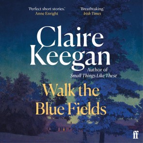 Walk the Blue Fields