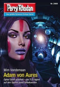 Perry Rhodan 2909: Adam von Aures