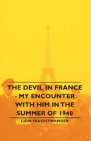 Devil in France - My Encounter with Him in the Summer of 1940