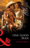 One Good Man (Mills & Boon Blaze)