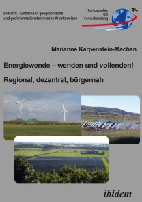 Energiewende - wenden und vollenden! Regional, dezentral, bürgernah