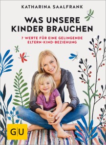 Was unsere Kinder brauchen