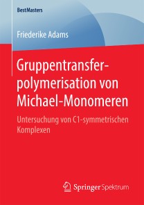 Gruppentransferpolymerisation von Michael-Monomeren