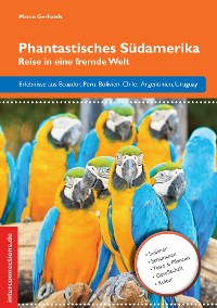 Phantastisches Südamerika