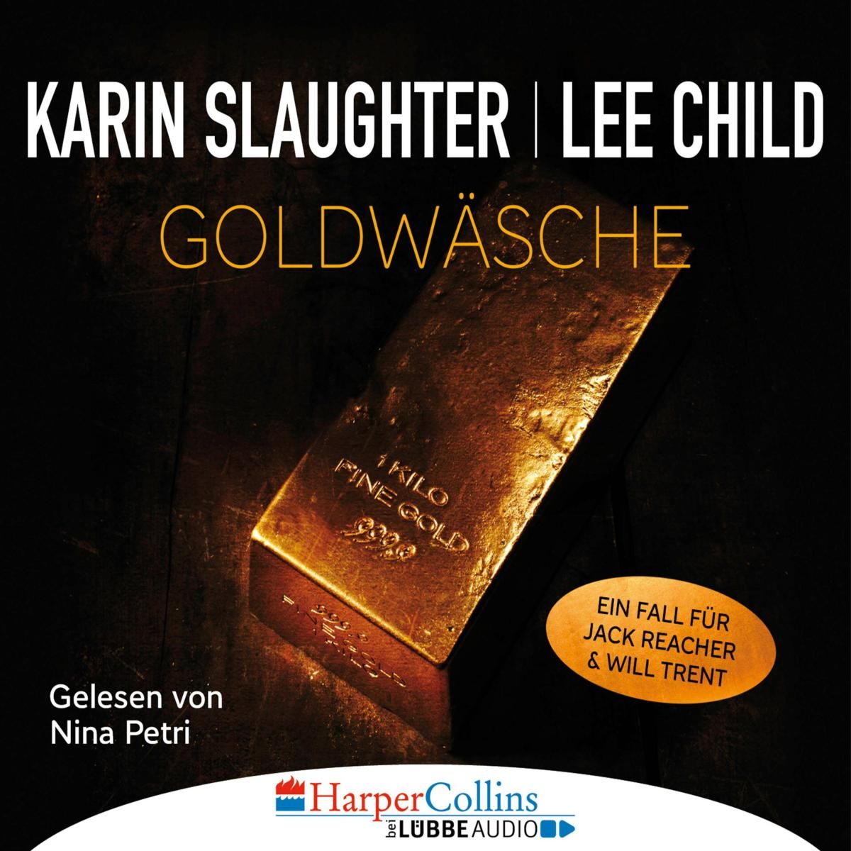 Goldwäsche - Ein Fall für Jack Reacher und Will Trent (Ungekürzt)