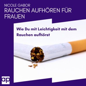 Rauchen aufhören für Frauen