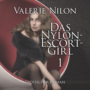 Das Nylon-Escort-Girl | Erotischer Roman