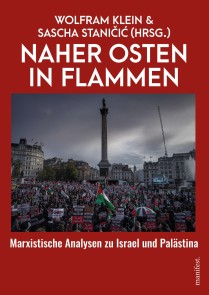 Naher Osten in Flammen