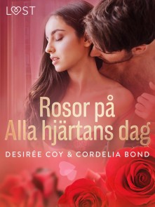 Rosor på Alla hjärtans dag - erotisk romance