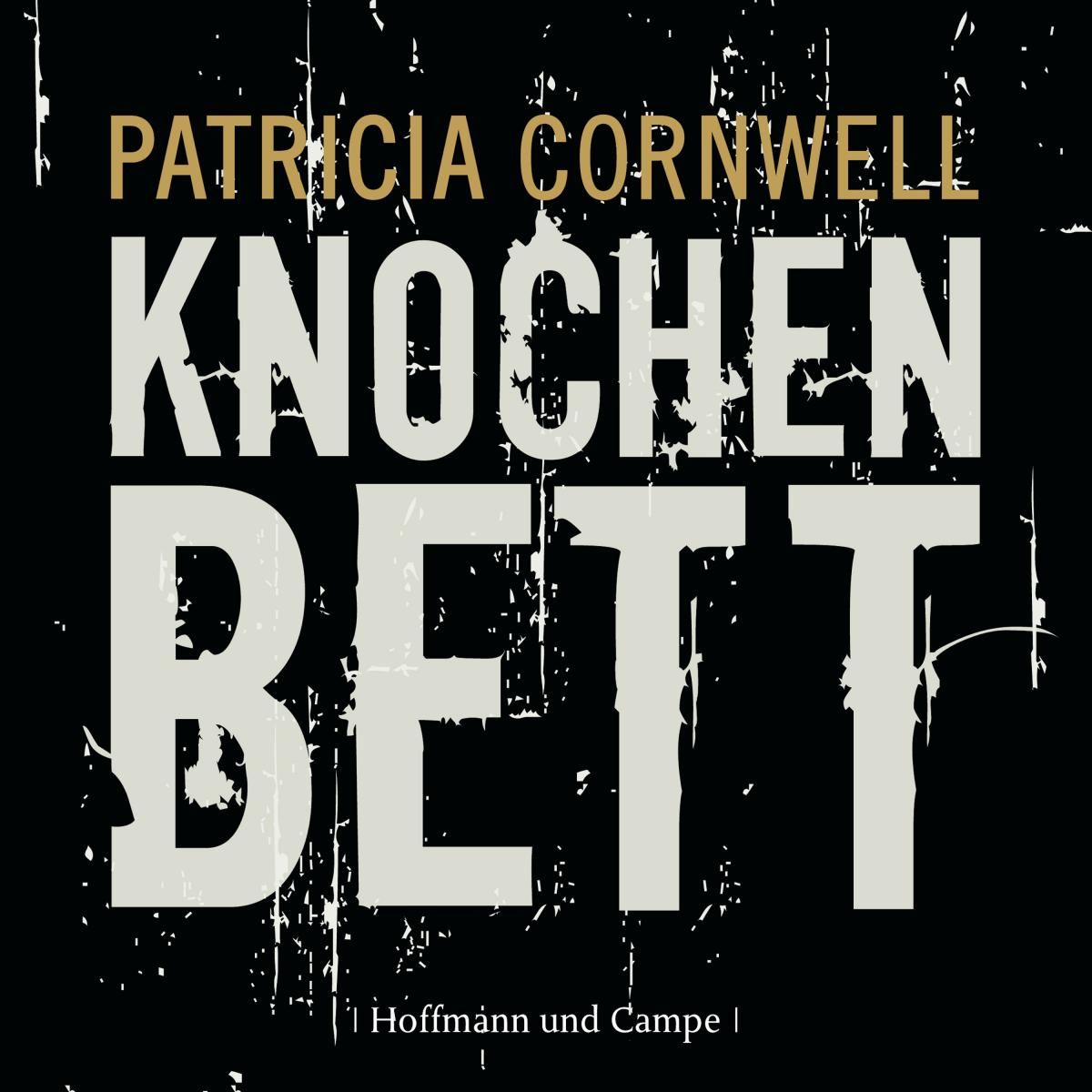 Knochenbett (Kay Scarpetta 20)