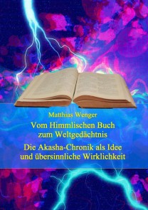 Vom Himmlischen Buch zum Weltgedächtnis