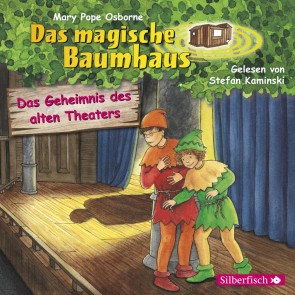 Das Geheimnis des alten Theaters (Das magische Baumhaus 23)