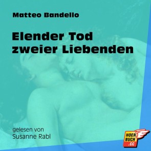 Elender Tod zweier Liebenden