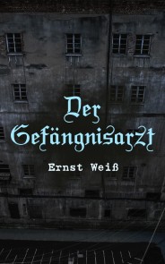 Der Gefängnisarzt