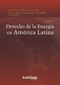 Derecho de la energía en América latina Tomo I