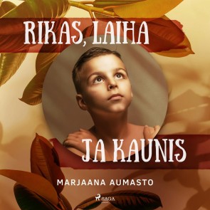 Rikas, laiha ja kaunis