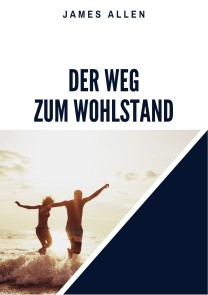 Der Weg zum Wohlstand