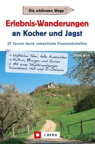 Erlebnis-Wanderungen an Kocher und Jagst