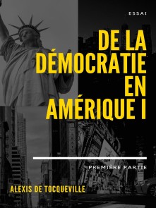 De la démocratie en Amérique