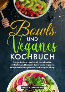 Bowls und Veganes Kochbuch